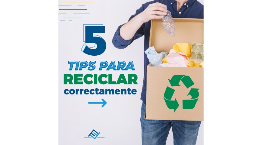 5 Tips para reciclar correctamente
